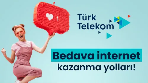 Türk Telekom Bedava İnternet Kazan
